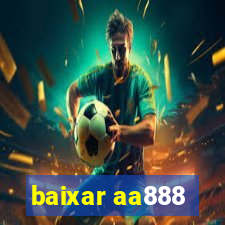 baixar aa888